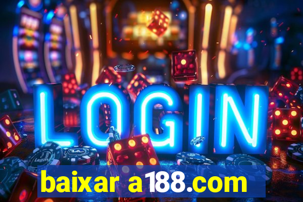 baixar a188.com